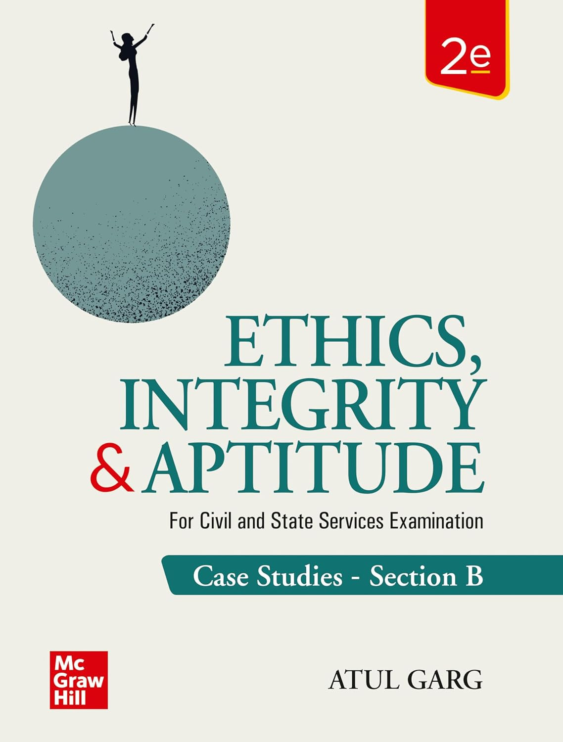 Ethics, Integrity & Aptitude for UPSC (English) | 2nd Edition (Latest) | Civil Services Exam- Mains 2025 | GS Paper 4 Mains | State PSCs civil services exams/PCS exams| Book