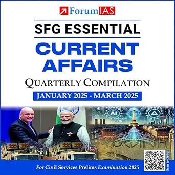 Forum IAS Quarterly: SFG (Essential) Current Affairs (Jan. - March 2025) | ENGLISH MEDIUM | [B/W PHOTO COPY]  | BY Forum IAS Expert Faculties