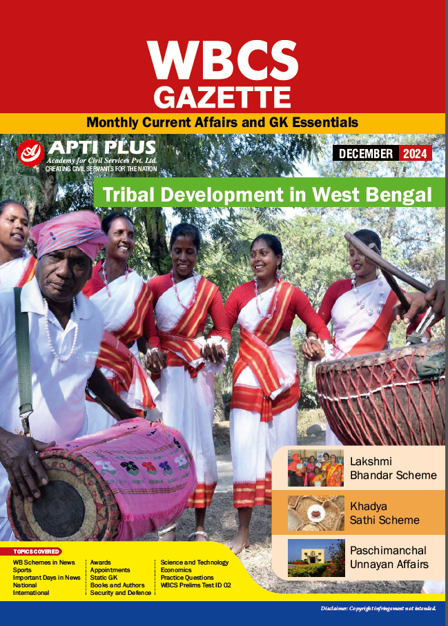 DECEMBER 2024 | APTI PLUS | WBCS GAZETTE MONTHLY CURRENT AND GK ESSENTIALS | ENGLISH MEDIUM | [B/W PHOTOCOPY]