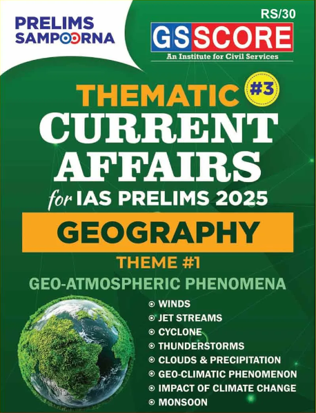 GS SCORE PRELIMS SAMPOORNA 2025 GEOGRAPHY 2025 FINAL (ENGLISH)[B/W PRINTOUT]