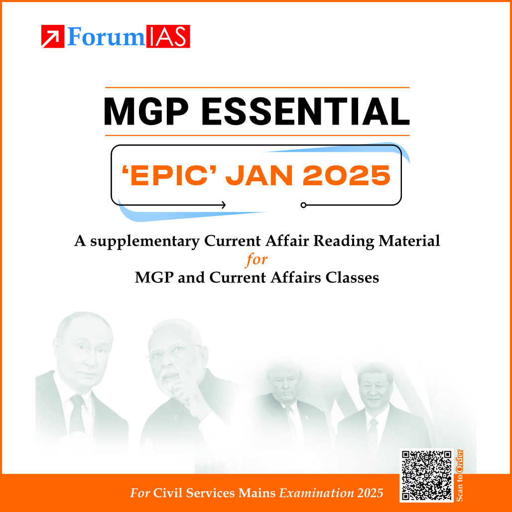 Forum IAS MGP ESSENTAIL 'EPIC' JAN 2025 | MONTHLY CURRENT AFFAIRS | ENGLISH MEDIUM | [HARD COPY]