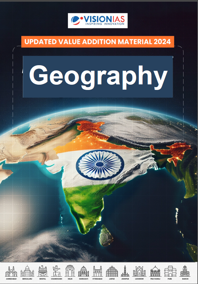 Vision IAS| Geography | Updated Value Addition Material 2024 | English | [B/W PhotoCopy]