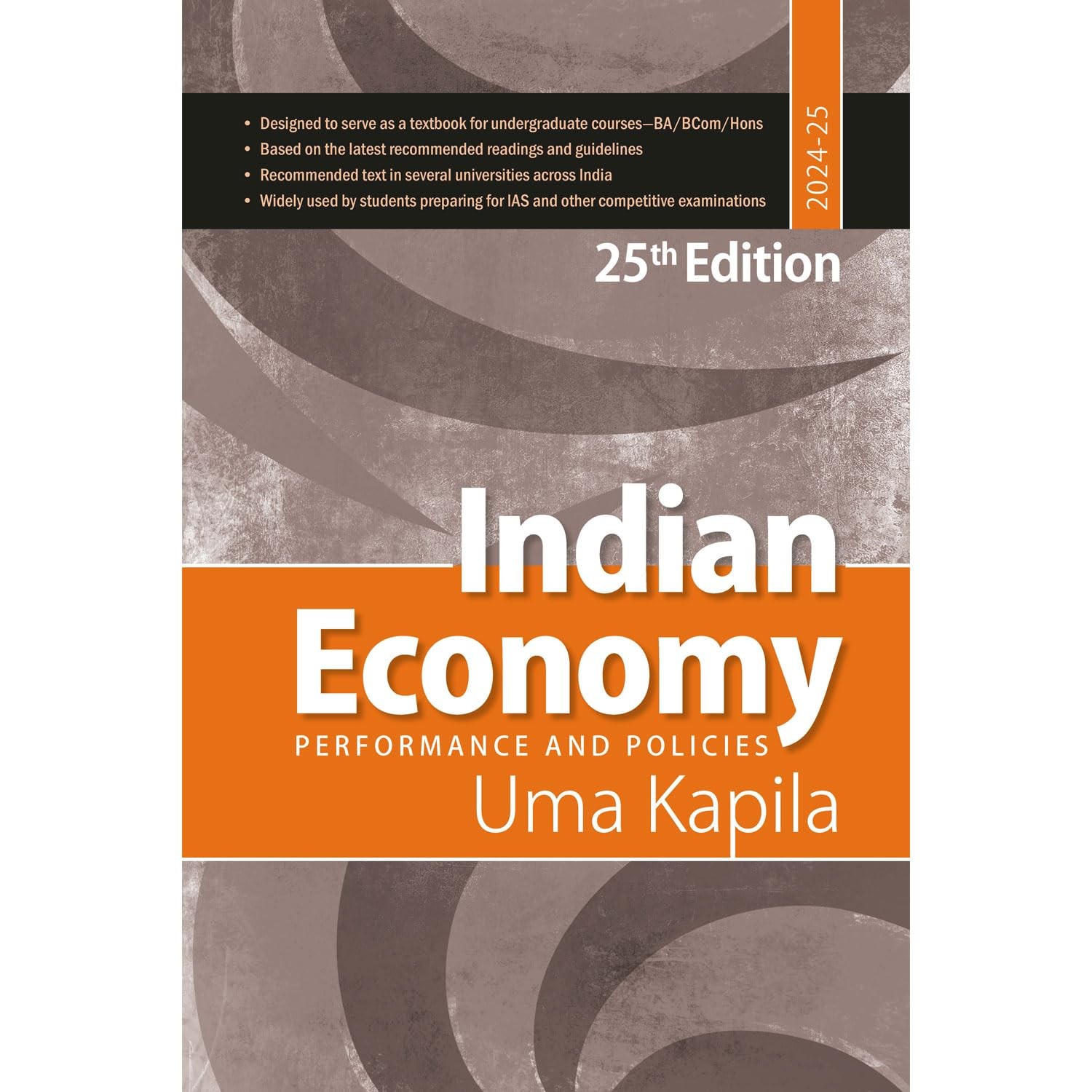 Indian Economy: Performance and Policies 25th Edition: 2024-25 BY UMA KAPILA | English | Original Book