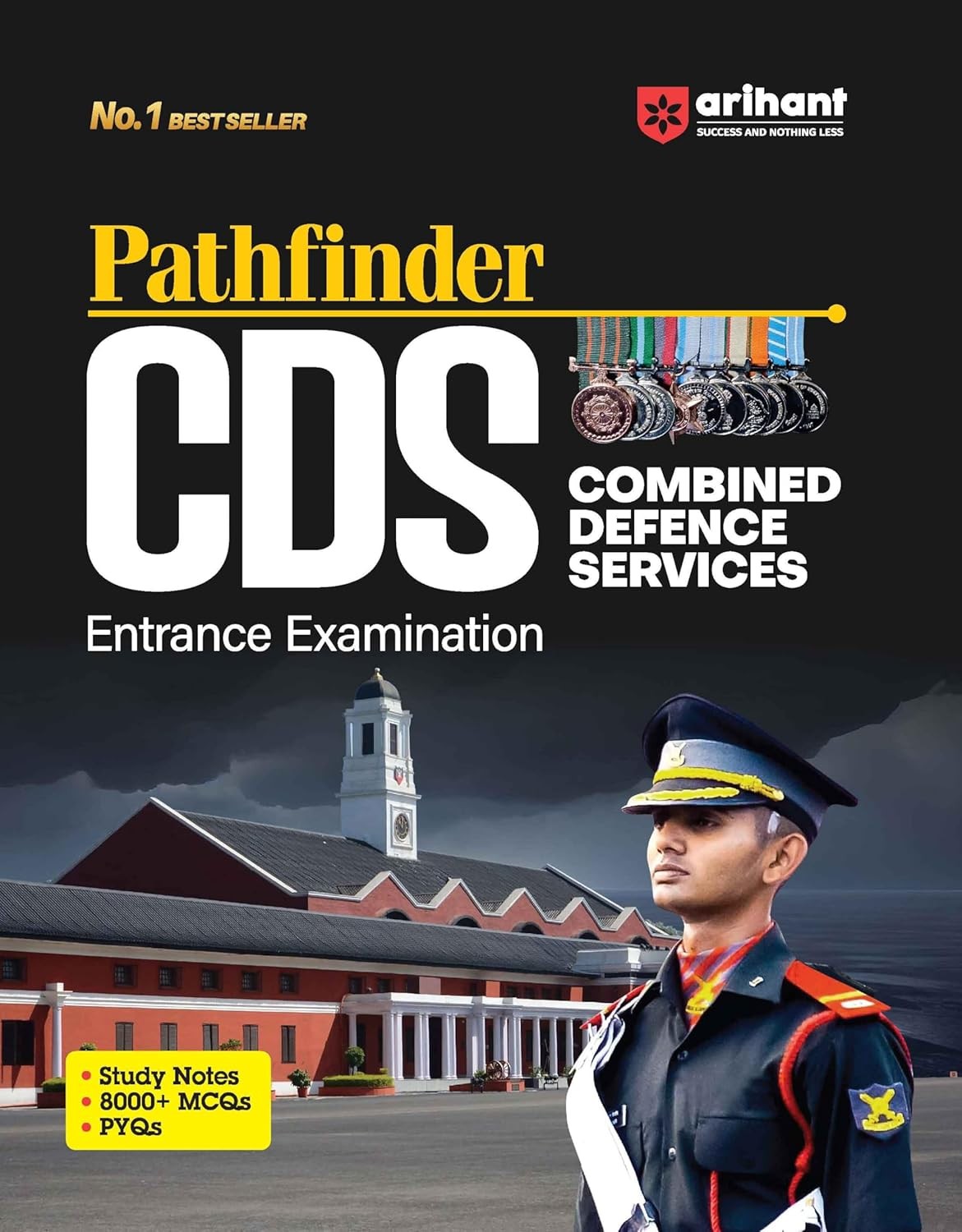 (Old Editon) Arihant Pathfinder CDS Combined Defense Services Entrance Examination | 8000+ MCQs / PYQs | Chapterwise - Sectionwise Pointer Notes | Previous Years’ Questions of CDS (2018-2023) | Topicwise MCQs | English Medium | Original Book