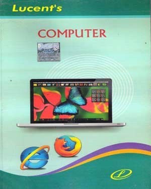 Lucents Complete Computer by Lucent Publication | English Medium | Original Book
