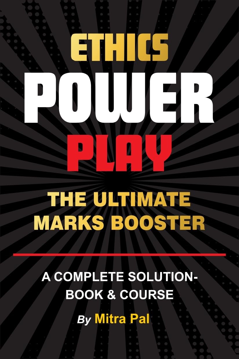 Ethics Power Play The Ultimate Marks Booster A Complete Soluiton Book & Coures by Mitra Pal | English Medium | Original Book