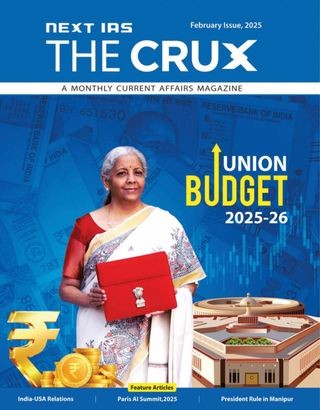 FEBRUARY 2025 | Next IAS THE CURX | CURRENT AFFAIRS MONTHLY MAGAZINE | ENGLISH MEDIUM | [B/W PHOTOCOPY]