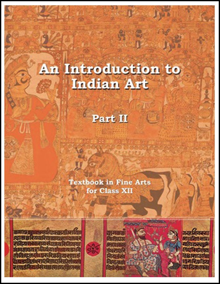 NCERT Fine Arts For Class XII Part-II An Introduction to Indian Art English Medium (Original Book)