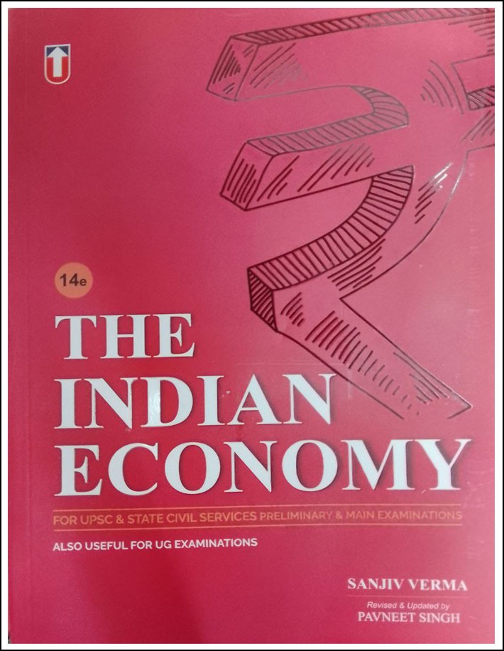 The Indian Economy By Sanjiv Verma 14th Edition For Upsc & State Civil Services Pre & Mains Exam English Medium