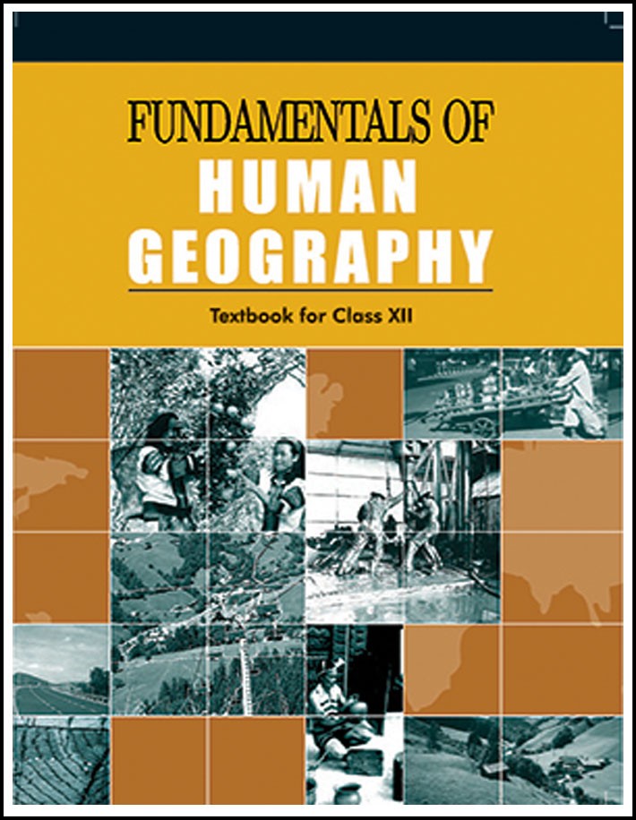 NCERT Geography For Class XII Fundamentals of Human Geography English Medium (Original Book)