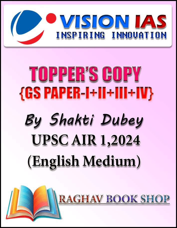 Topper Copy General Studies Paper-I+II+III+IV By Shakti Dubey Upsc AIR-1 English Medium 2024