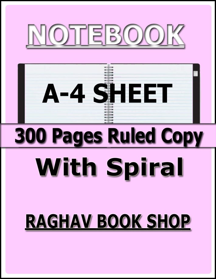 Notebook A-4 Sheet 300 Pages Ruled Copy With Spiral