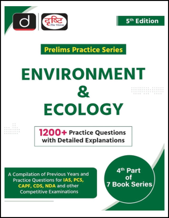 Drishti Ias Environment and Ecology Prelims Practice Series (PPS-04) 5th Edition English Medium (Original Book)