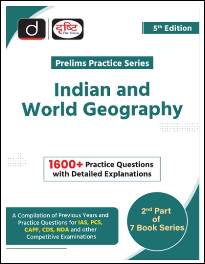 Drishti Ias Indian and World Geography Prelims Practice Series (PPS-02) 5th Edition English Medium (Original Book)