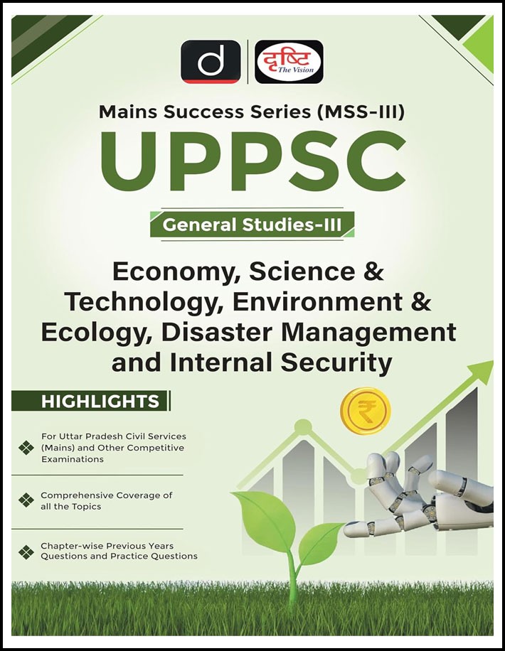 Drishti Ias Uppsc General Studies-III Economy, Science & Technology, Environment & Ecology, Disater Management and Internal Security 1st Edition 2024 English Medium