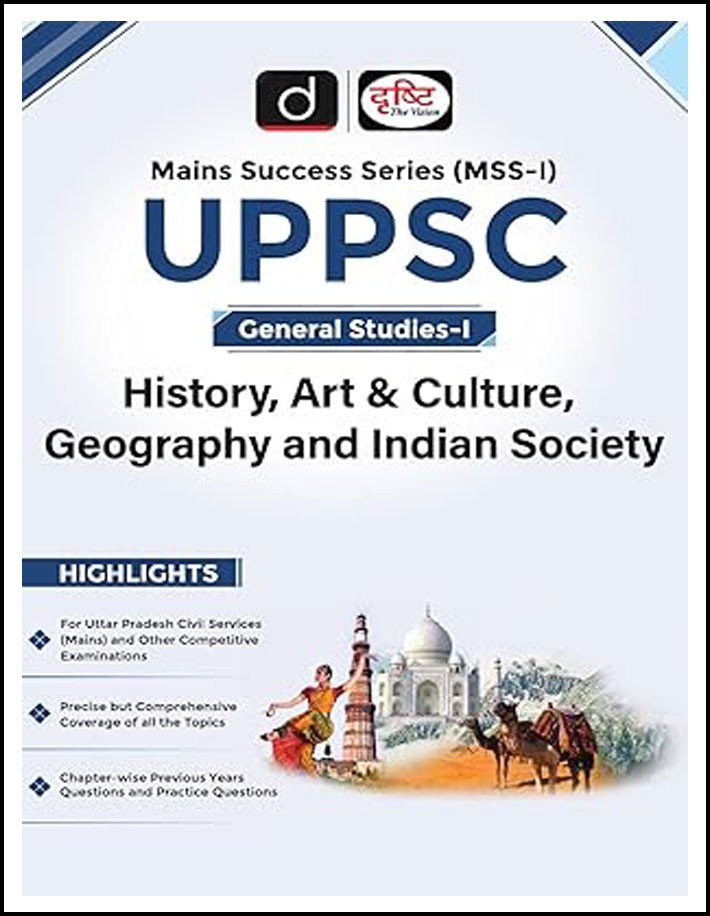Drishti Ias Uppsc General Studies-I History, Art and Culture, Geography and Indian Society 1st Edition 2024 English Medium
