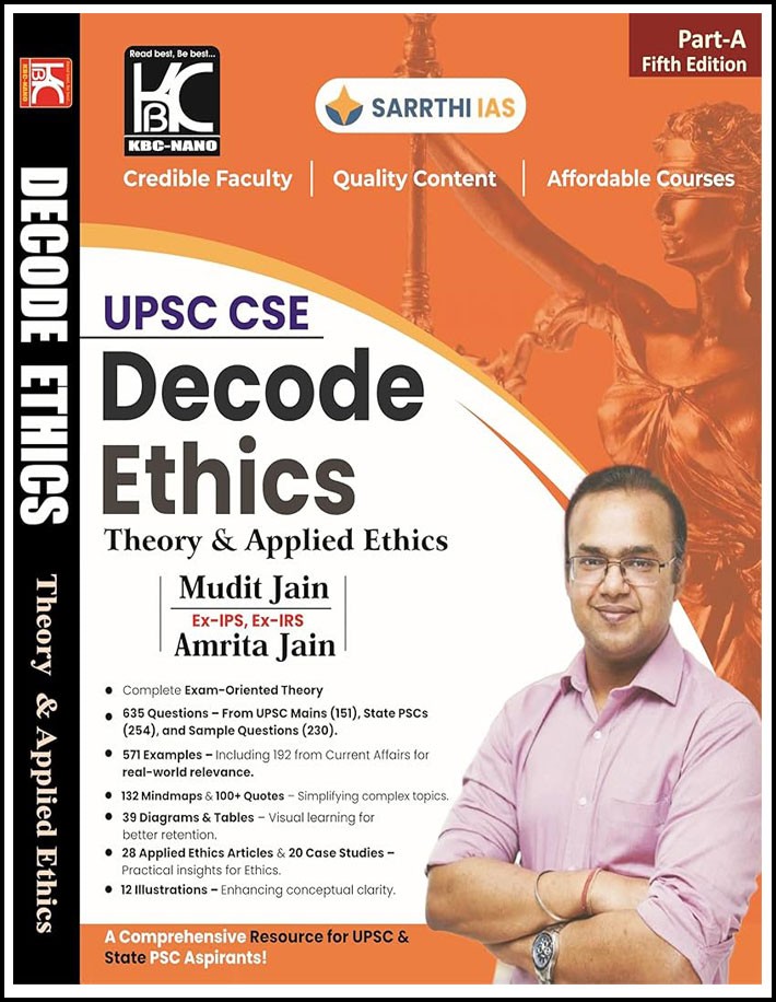 Kbc Nano Sarrthi Ias Upsc Cse Decode Ethics Theory and Applied Ethics By Mudit Jain Part-A 5th Edition English Medium