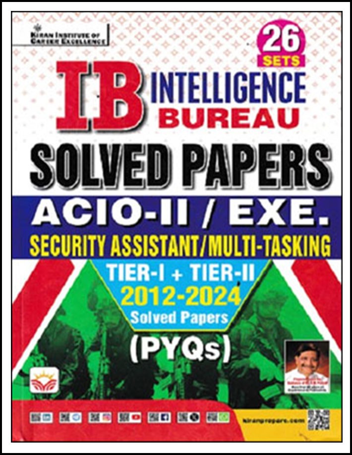 IB Intelligence Bureau ACIO -II / Exe. Security Assistant/ Multi Tasking Tier-I+ II 2012-2024 Solved Paper (PYQ)