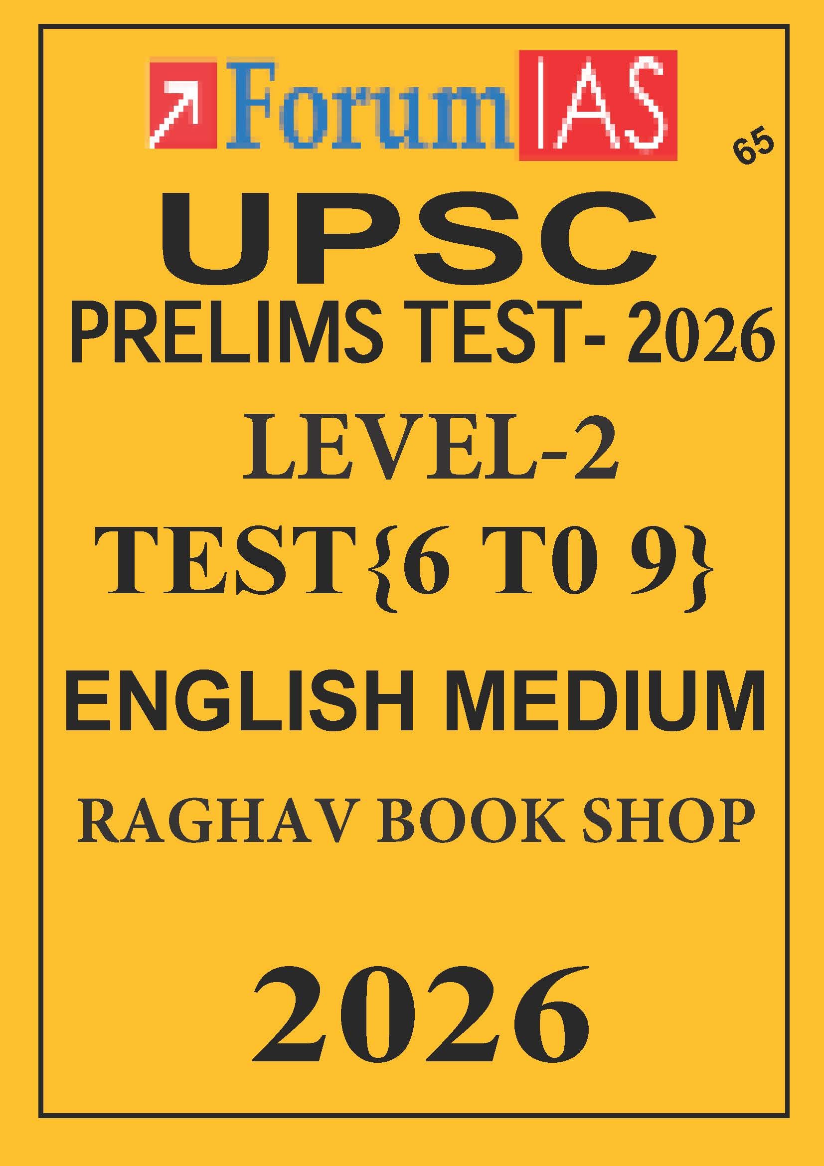 FORUM IAS PRELIMS TEST SERIES LEVEL 2 (ENGLISH MEDIUM) 2026 SET OF 4 TEST 6-TO-9