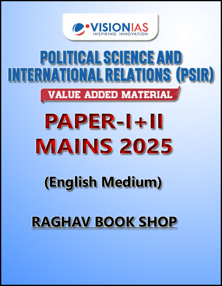 Vision Ias Political Science (PSIR) Valued Added Material Paper-I+II Mains 2025 Printed Notes English Medium