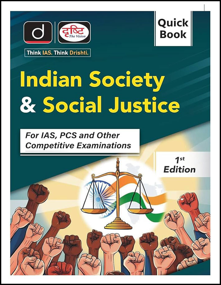 Drishti Ias Quick Book Indian Society and Social Justice 1st Edition October 2024 English Medium