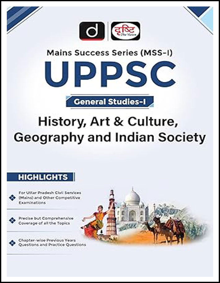 Drishti Ias Uppsc General Studies-I History, Art and Culture, Geography and Indian Society 1st Edition 2024 English Medium
