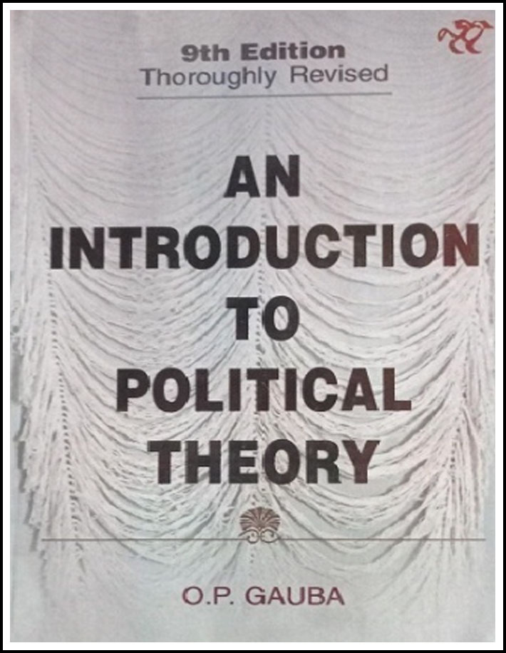 An Introduction To Political Theory By OP Gauba 9th Edition Thoroughly Revised English Medium