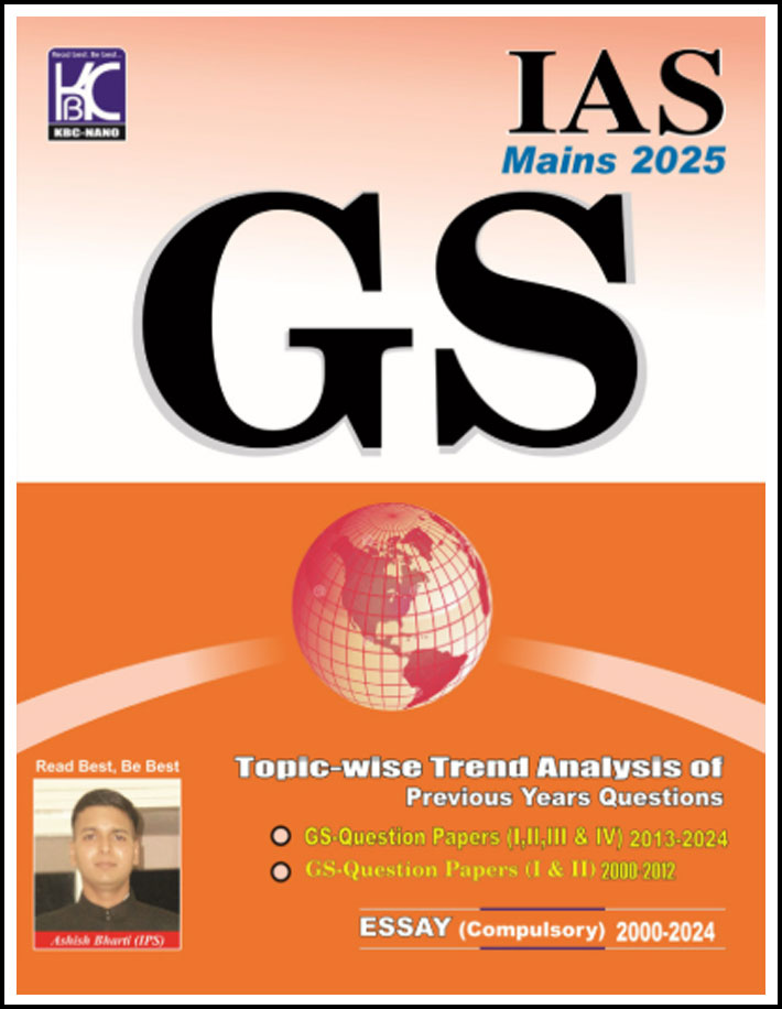 Kbc Nano Ias Mains 2025 General Studies (GS) By Ashish Bharti Topic-Wise Trend Analysis of Previous Years Questions English Medium