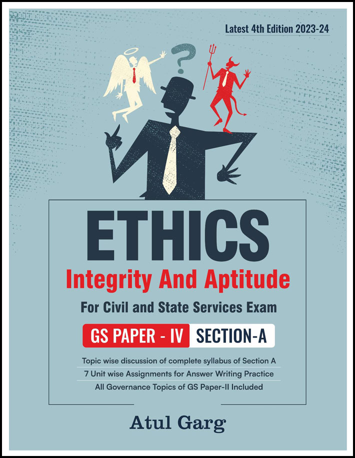 Ethics Integrity and Aptitude GS Paper-IV Section-A By Atul Garg Latest 4th Edition 2024-25 English Medium