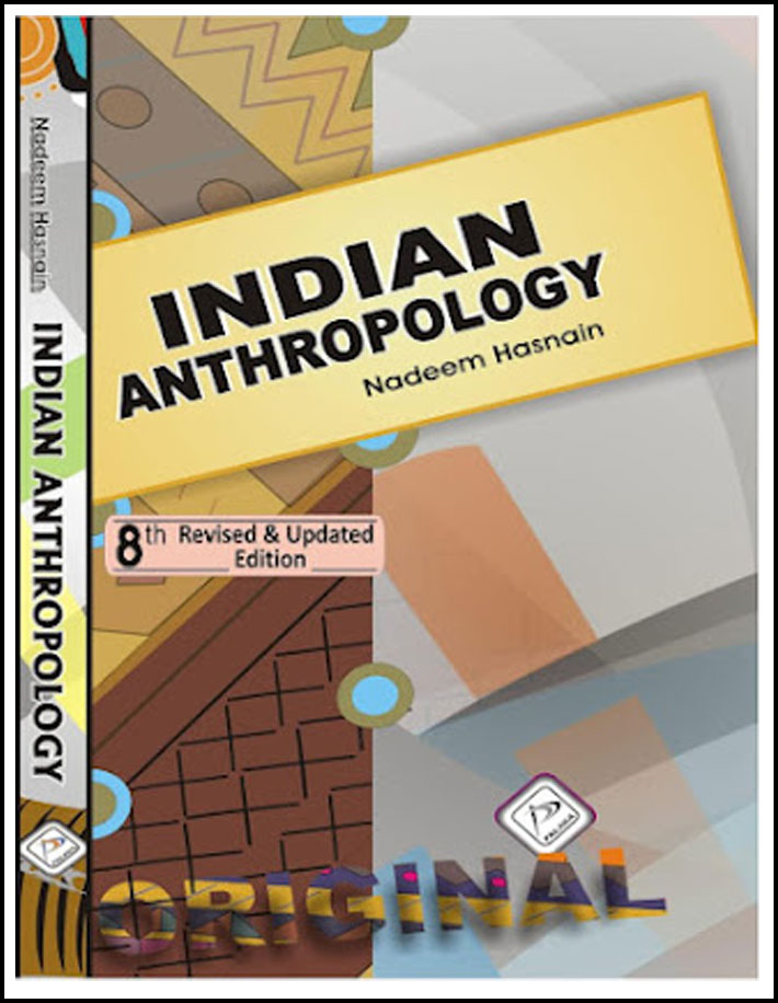 Indian Anthropology By Nadeem Hasnain 8th Revised & Updated Edition English Medium