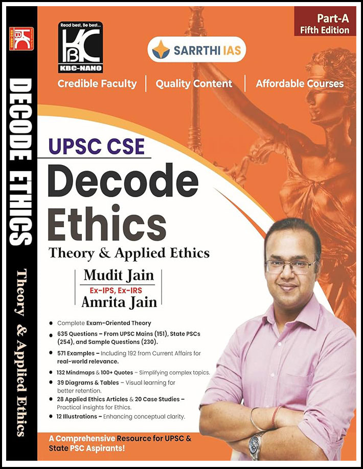 Kbc Nano Sarrthi Ias Upsc Cse Decode Ethics Theory and Applied Ethics By Mudit Jain Part-A 5th Edition English Medium