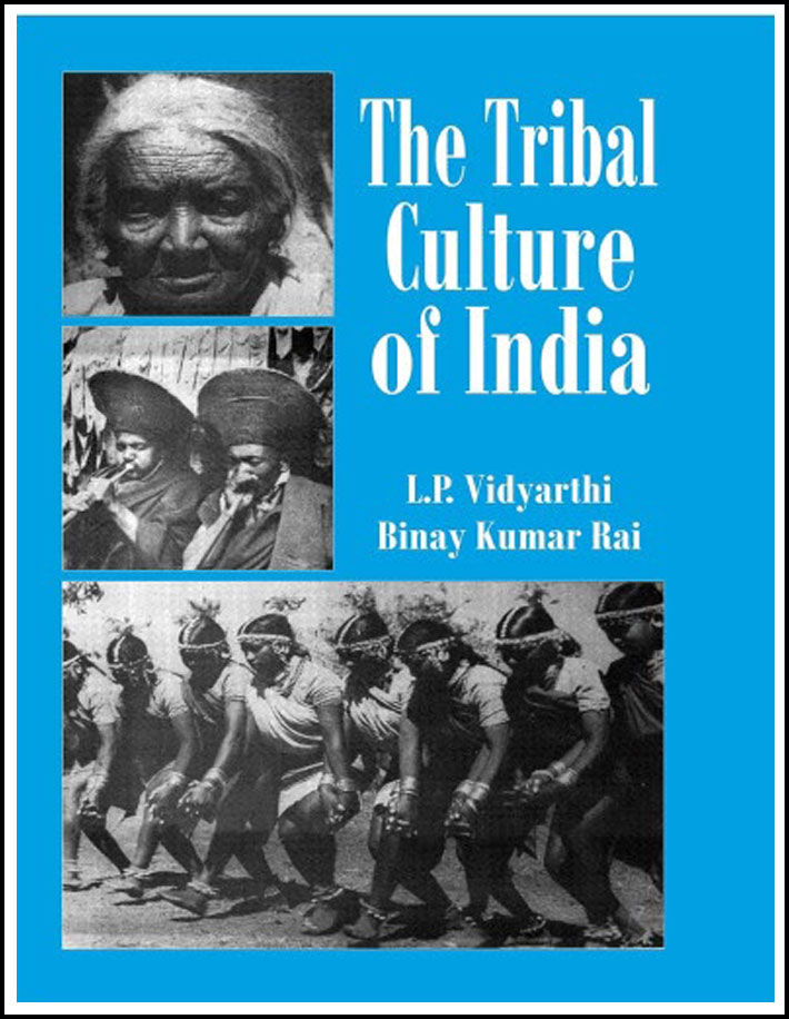 The Tribal Culture of India By L.P Vidyarthi and Binay Kumar Rai English Medium
