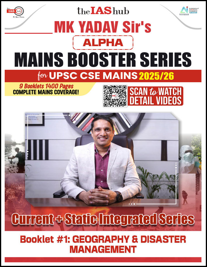 The Ias Hub Mains Booster Series Booklet-01 Geography and Disaster Management By Mk Yadav Sir Upsc Cse Mains 2025-26 English Medium