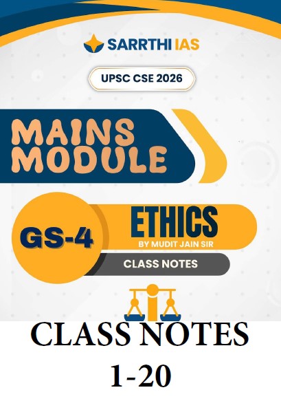 SARRTHI IAS ETHICS BY MUDIT JAIN SIR MAINS MODULE CLASS NOTES 1-20 (ENGLISH MEDIUM) UPSC CSE 2026
