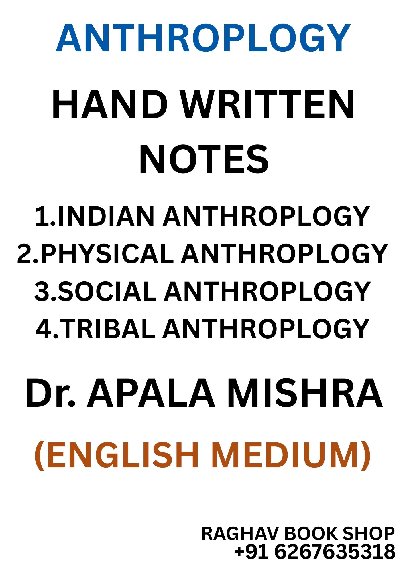 Dr. APALA MISHRA ANTHROPLOGY HANDWRITTEN NOTES (ENGLISH MEDIUM) SET OF 4 BOOKLETS