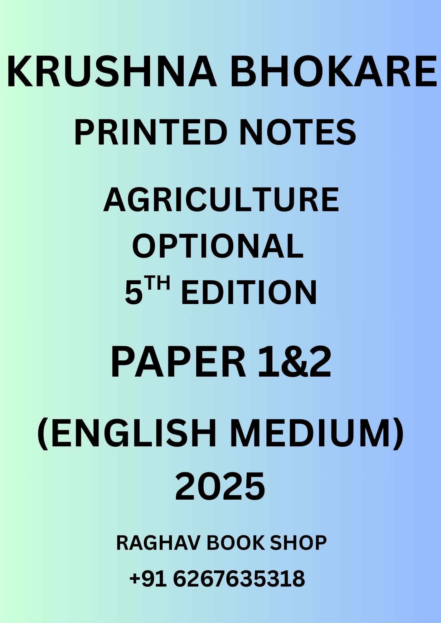 KRUSHNA BHOKARE AGRICULTURE 5TH EDITION OPTIONAL PRINTED NOTES (ENGLISH MEDIUM) SET OF 15 BOOKLETS