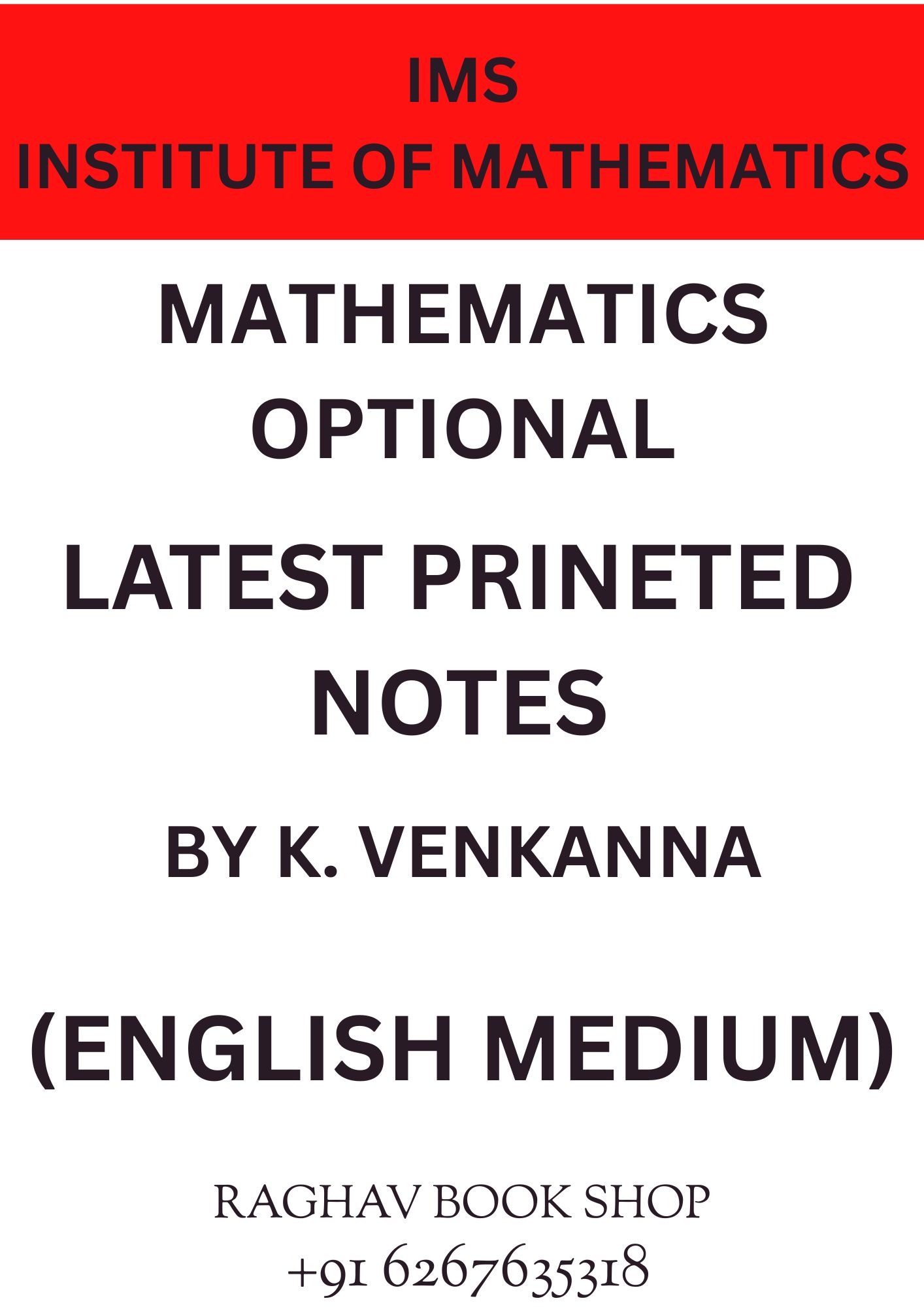 IMS MATHEMATICS OPTIONAL HANDWRITTEN NOTES BY K. VENKANNA (ENGLISH MEDIUM) SET OF 20 BOOKLETS