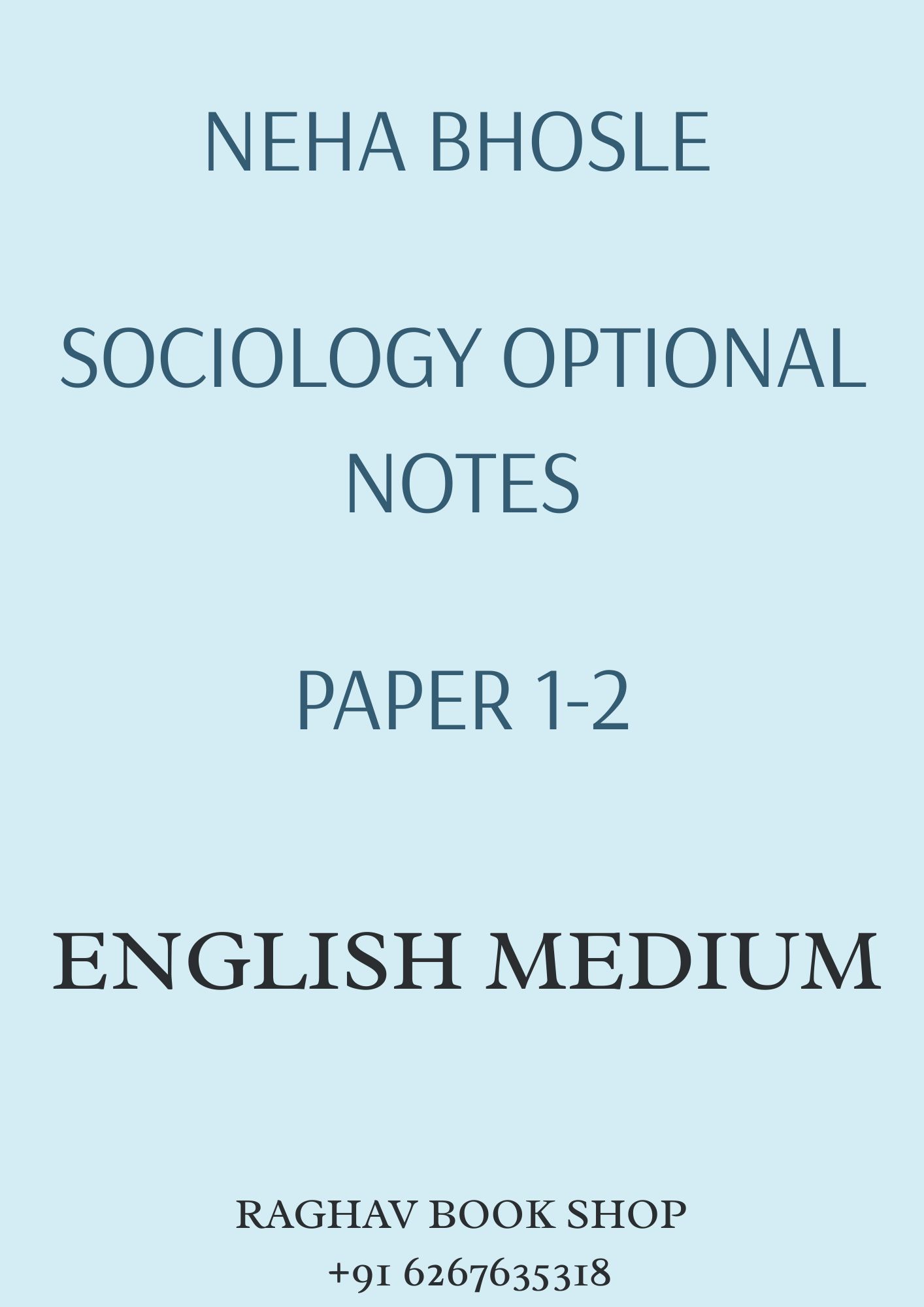 NEHA BHOSLE SOCIOLOGY OPTIONAL NOTES (ENGLISH MEDIUM) SET OF 2 BOOKLETS