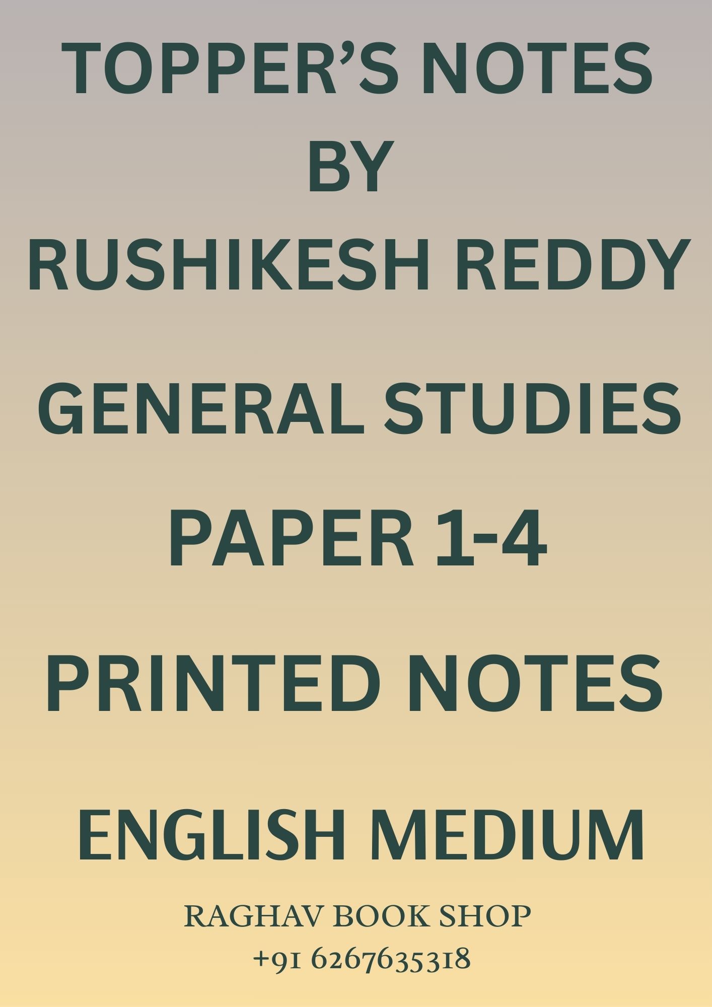 TOPPER'S NOTES BY RUSHIKESH REDDY GENERAL STUDIES PAPER 1-4 (ENGLISH MEDIUM) SET OF 4 BOOKLETS