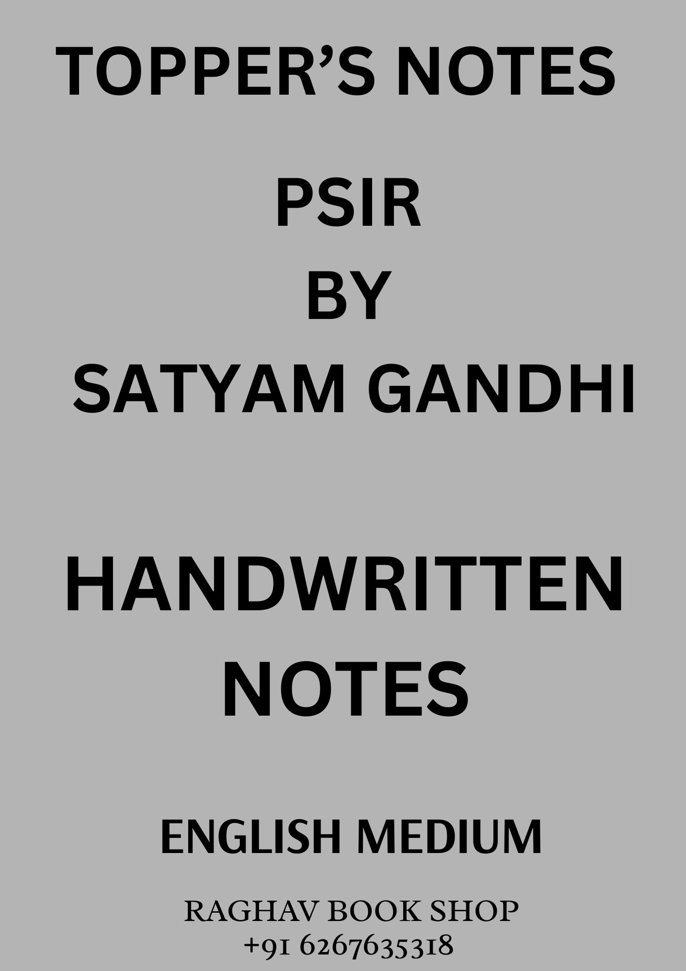 PSIR UPSC GS TOPPER'S HANDWRITTEN NOTES BY SATYAM GANDHI  (ENGLISH MEDIUM) SET OF 3 BOOKLETS