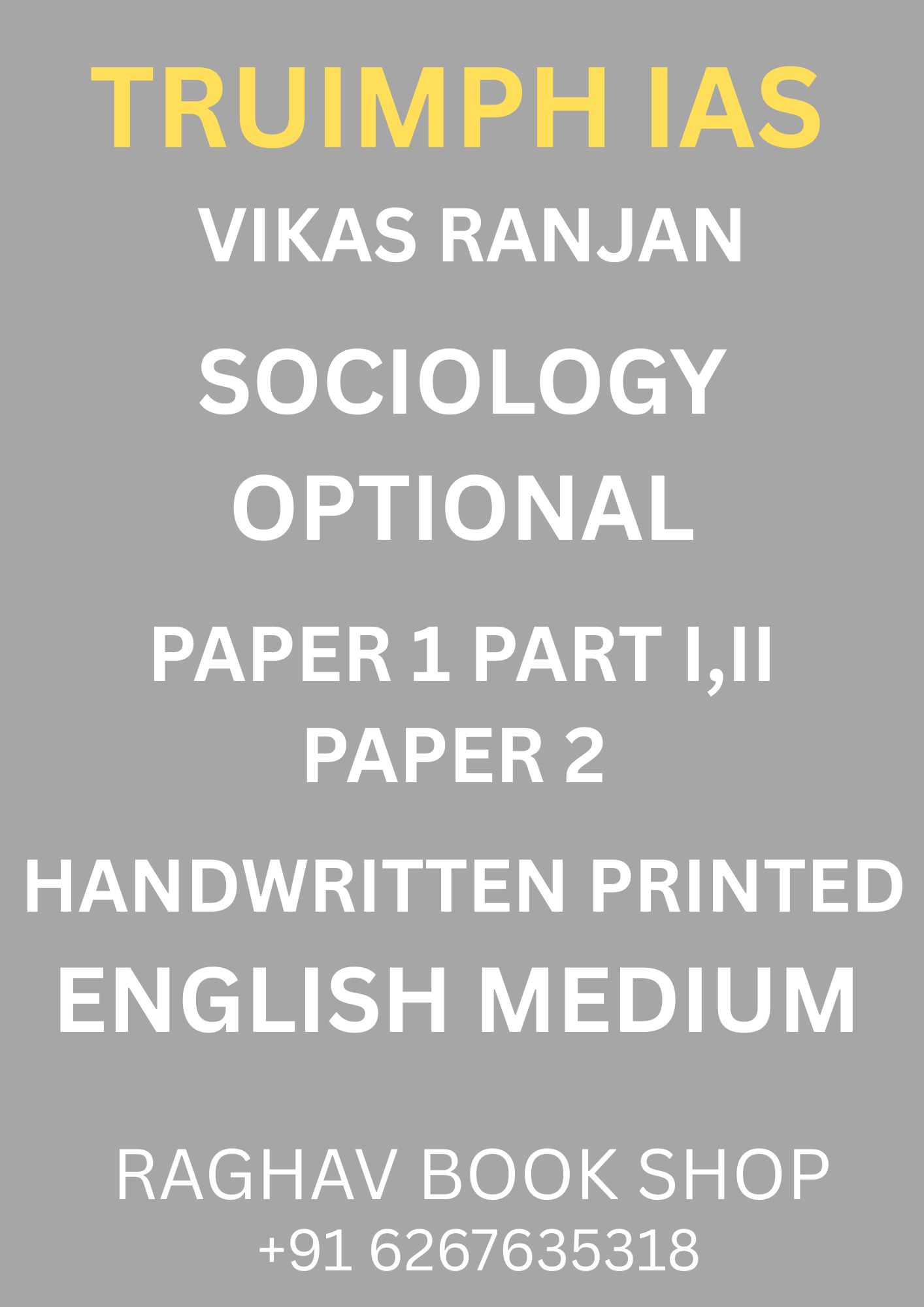 TRUIMPH IAS SOCIOLOGY OPOTIONAL HANDWRITTEN NOTES BY VIKAS RANJAN (ENGLISH MEDIUM)
