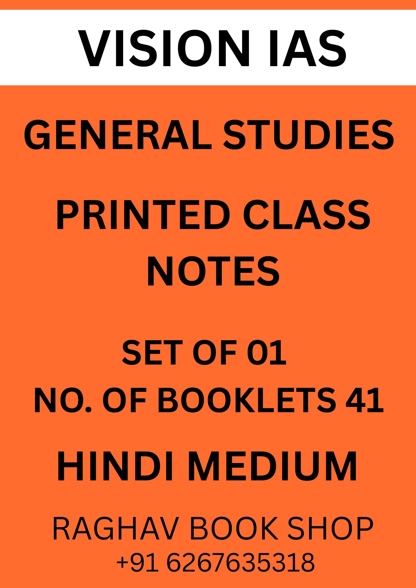 VISION IAS GENERAL STUDIES PRINTED CLASS NOTES FOR UPSC CSE  (HINDI MEDIUM) SET OF 41 BOOKLETS