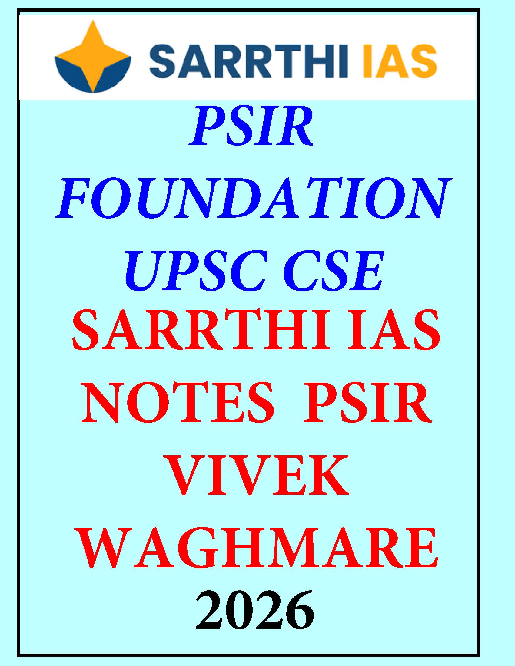 SARRTHI IAS NOTE  PSIR VIVEK WAGHMARE English Medium 2026 Printed Notes B/W PHOTOCOPY
