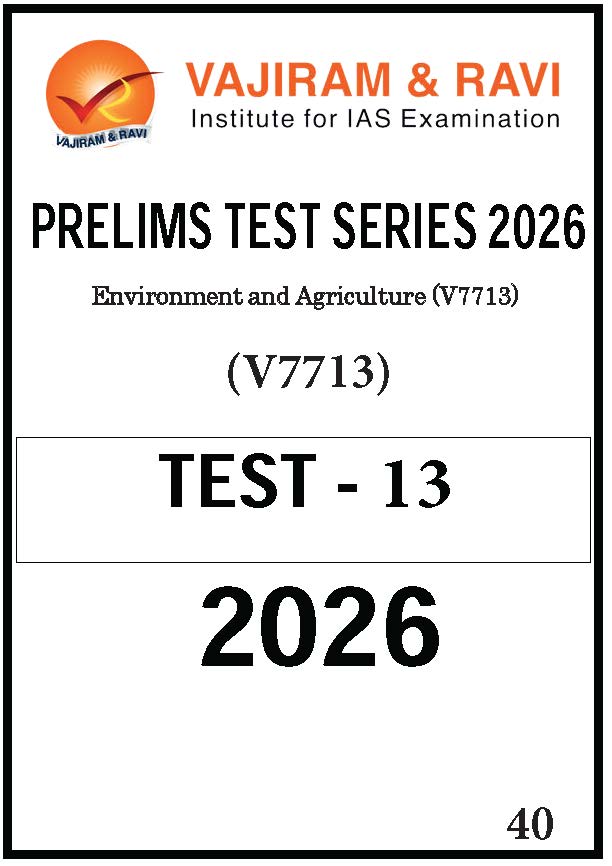 Vajiram and ravi test series powerup 2026 prelims test -13 Environment and Agriculture