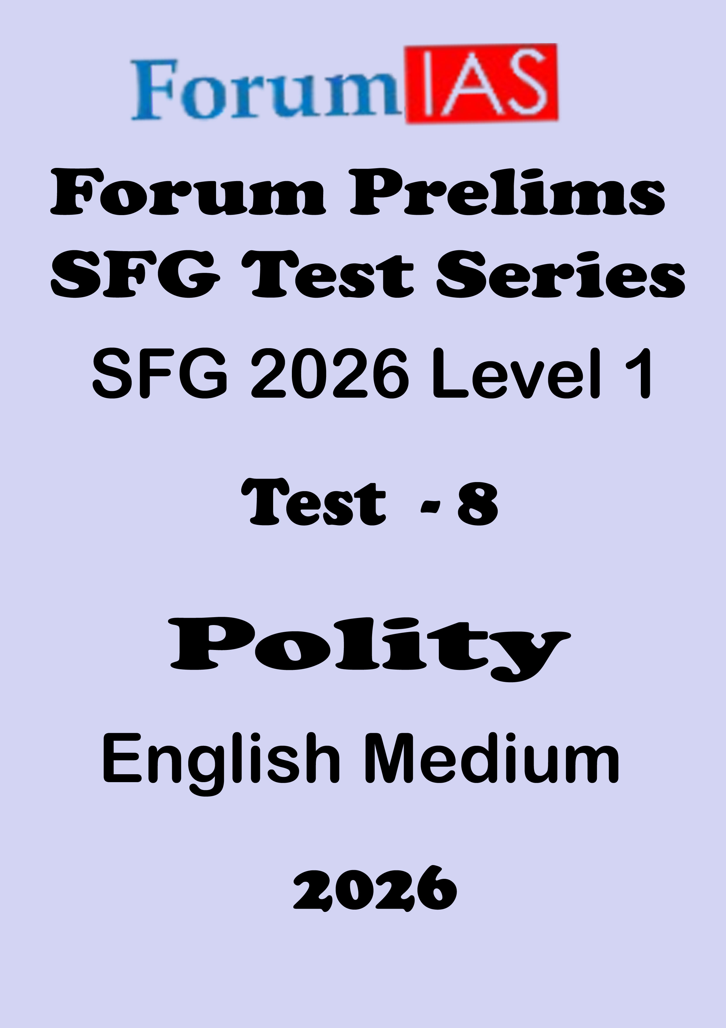 Forum Ias SFG Level - 1  Prelims Test  - 8 English Medium 2026