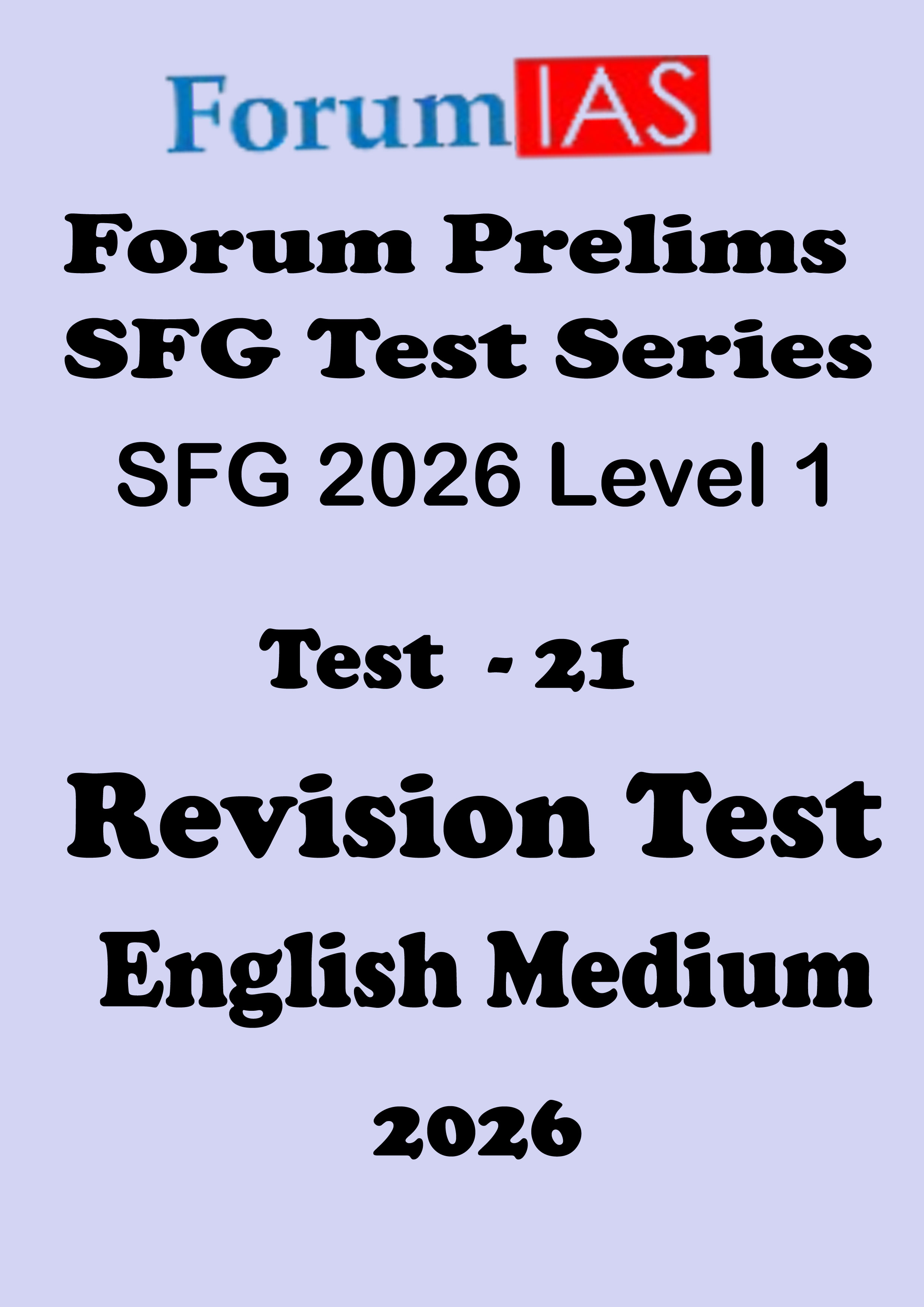 Forum Ias SFG Level - 1 Prelims Test - 21 English Medium 2026