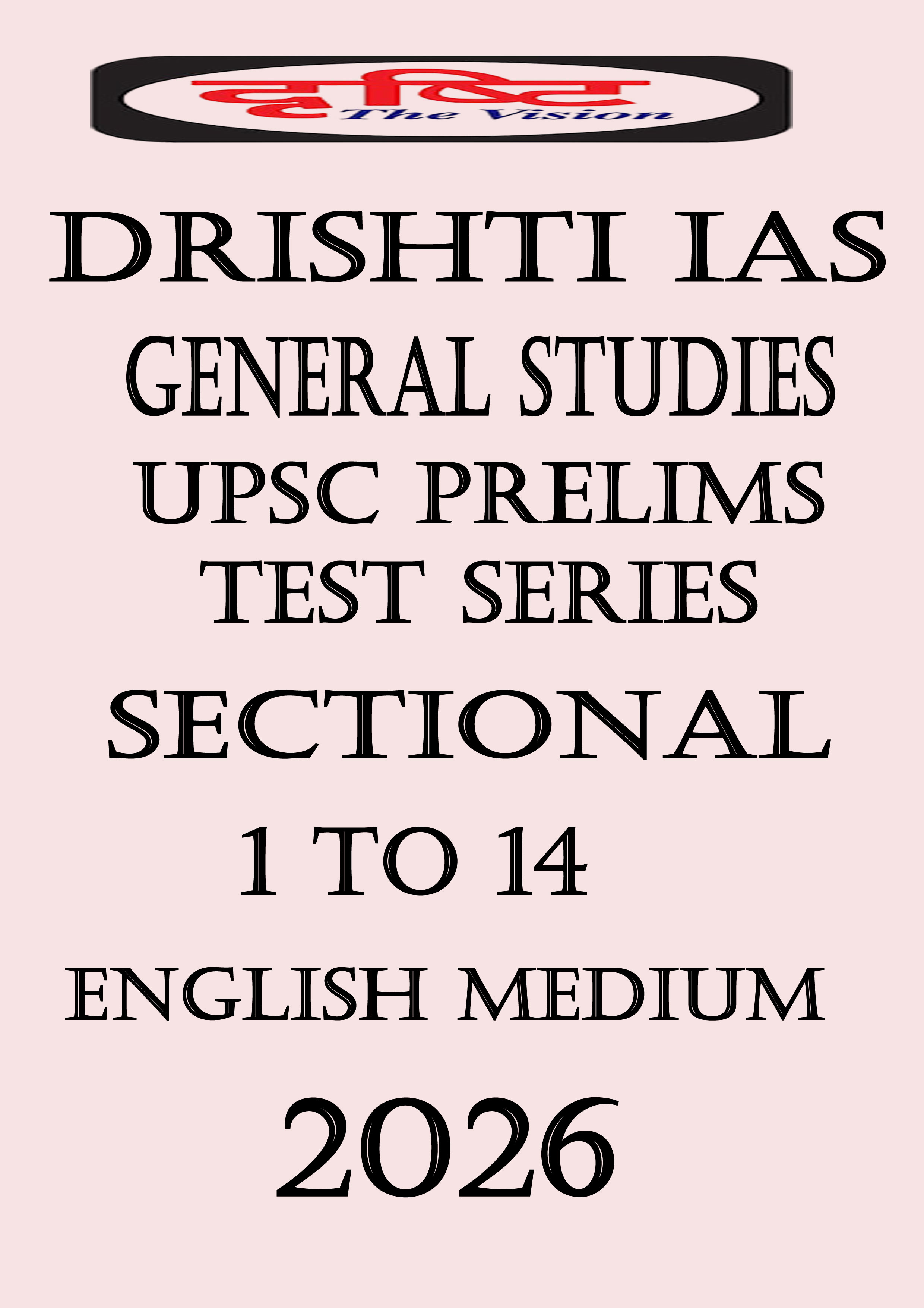 Drishti Ias General Studies 1 TO 14 UPSC Prelims Test Series  English Medium 2026 Printed Test