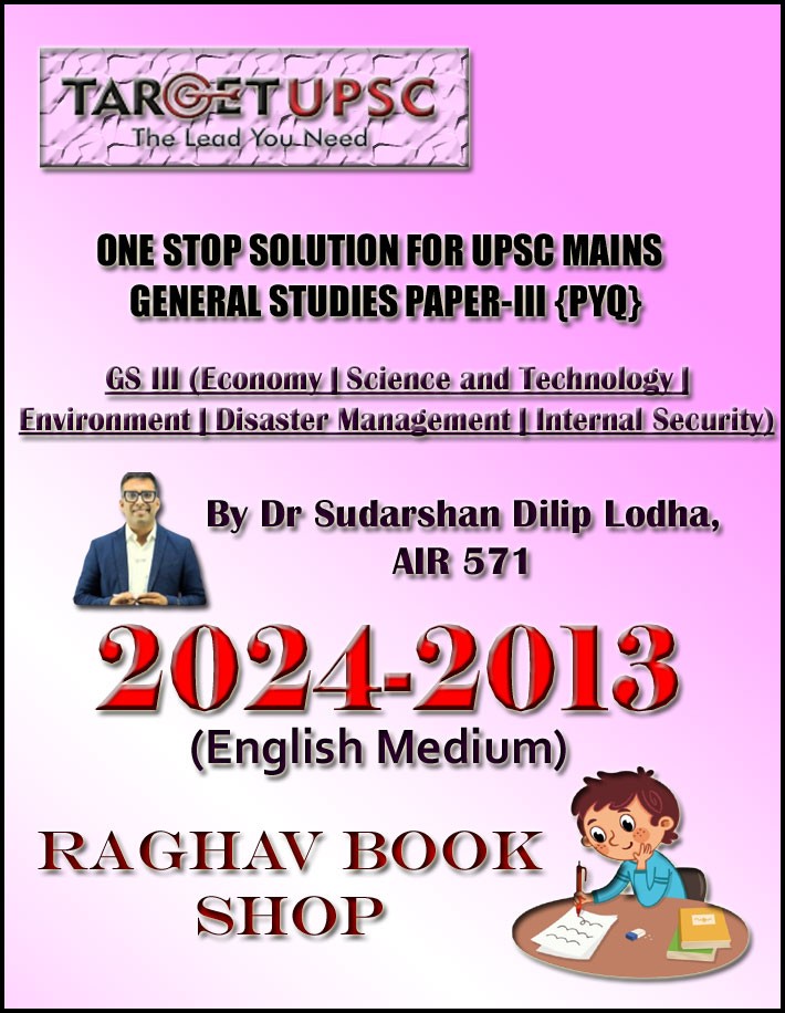 Target Upsc Mains General Studies Paper-III (Economy|Science and Technology|Environment|Disaster Management|Internal Security) By Dr Sudarshan Dilip Lodha AIR 571 English Medium