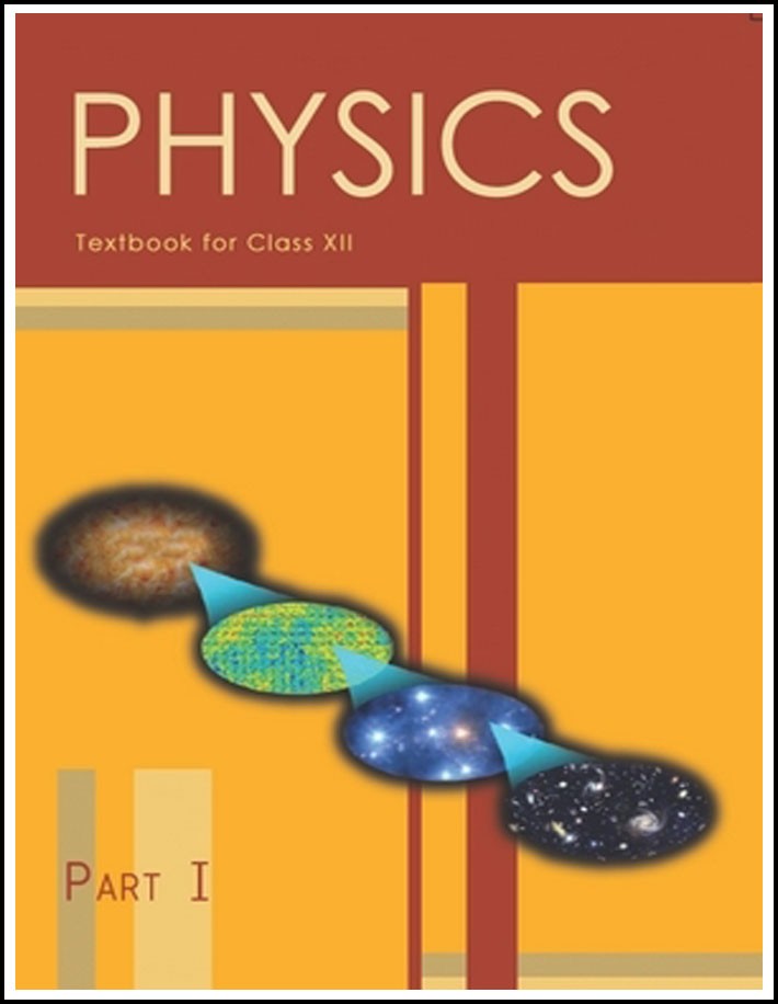 Ncert Science Class XII Physics Part-I English Medium (Original Book)