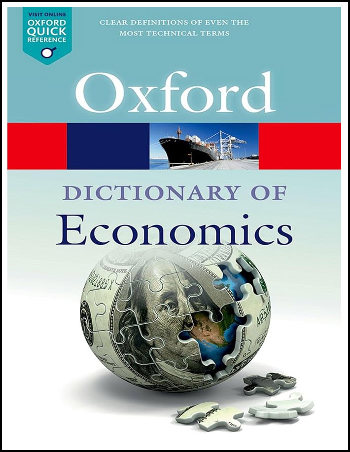 Oxford Dictionary of Economics By John Black, NIgar Hashumzade And Gareth Myles 5th Edition English Medium
